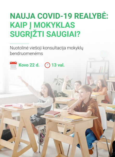 Nuotolinė konsultacija „Nauja COVID-19 realybė: kaip į mokyklas sugrįžti saugiai?“