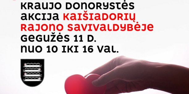 Kraujo donorystės akcija Kaišiadorių rajono savivaldybėje