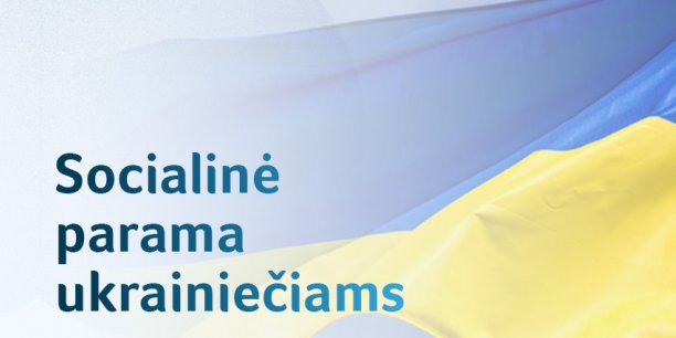 Nuo karo siaubo pabėgę ukrainiečiai galės gauti socialinę paramą