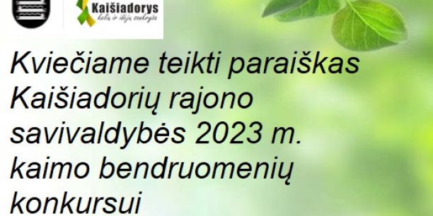 Kviečiame teikti  paraiškas Kaišiadorių rajono savivaldybės 2023 m. kaimo bendruomenių projektų...