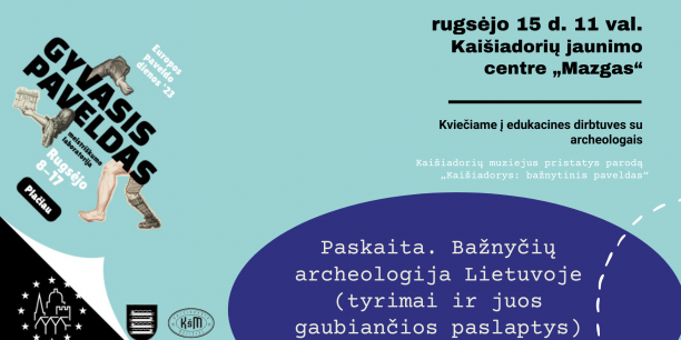 Paskaita „Bažnyčių archeologija Lietuvoje (tyrimai ir juos gaubiančios paslaptys)“