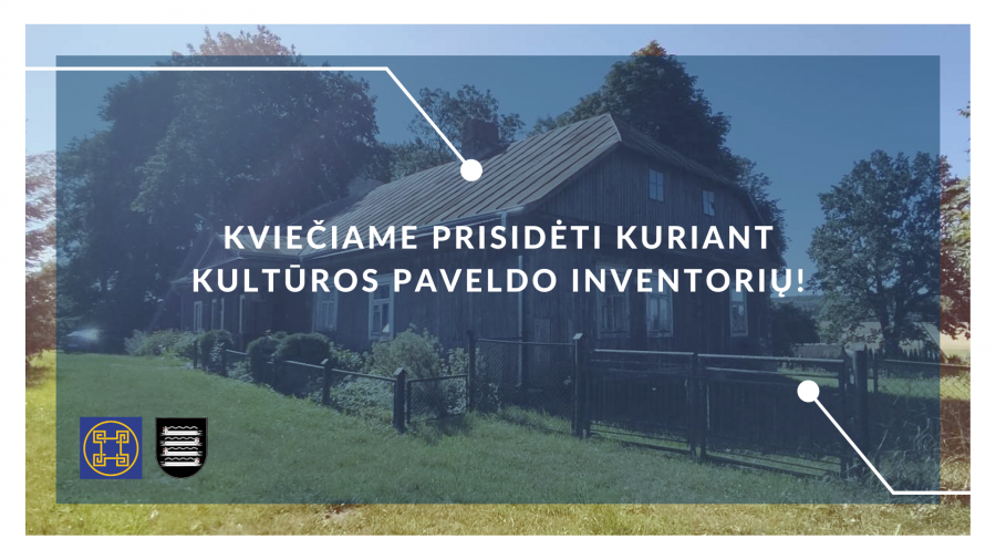 Kviečiame prisidėti kuriant kultūros paveldo inventorių!