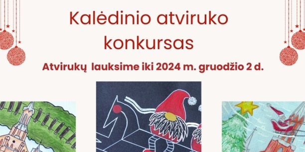 Kaišiadorių rajono savivaldybė kviečia visus dalyvauti kasmetiniame kalėdinio atviruko konkurse...