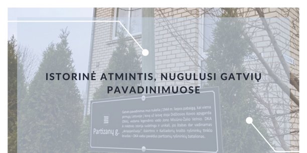 Istorinė atmintis, nugulusi gatvių pavadinimuose 