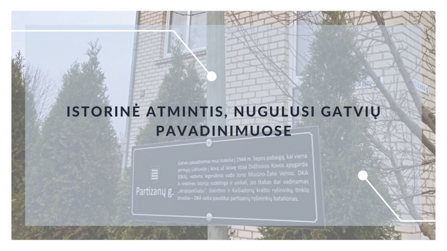 Istorinė atmintis, nugulusi gatvių pavadinimuose 