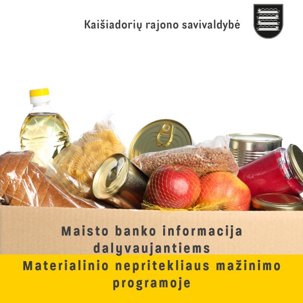 ​ Maisto banko informacija dalyvaujantiems Materialinio nepritekliaus mažinimo  programoje