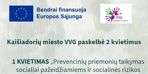 Kaišiadorių miesto vietos veiklos grupė paskelbė du kvietimus projektams teikti