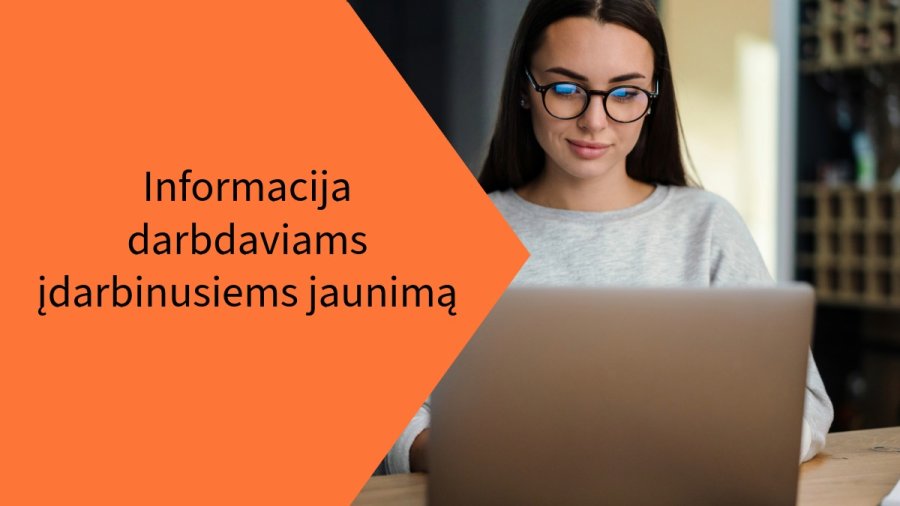 Informacija darbdaviams, įdarbinusiems jaunimą