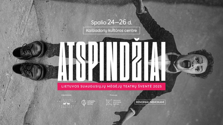 18 spektaklių maratonas: Kaišiadorių kultūros centras pasitinka „Atspindžius 2025“