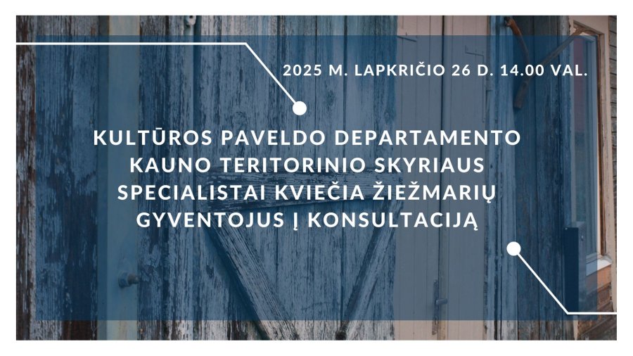 Kultūros paveldo departamento Kauno teritorinio skyriaus specialistai kviečia Žiežmarių...