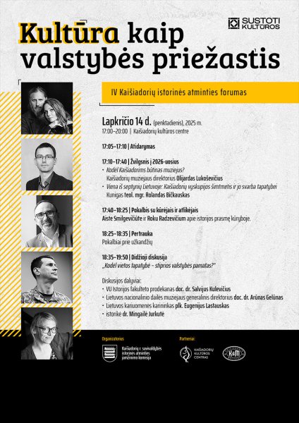 IV Kaišiadorių istorinės atminties forumas: kultūra kaip valstybės priežastis