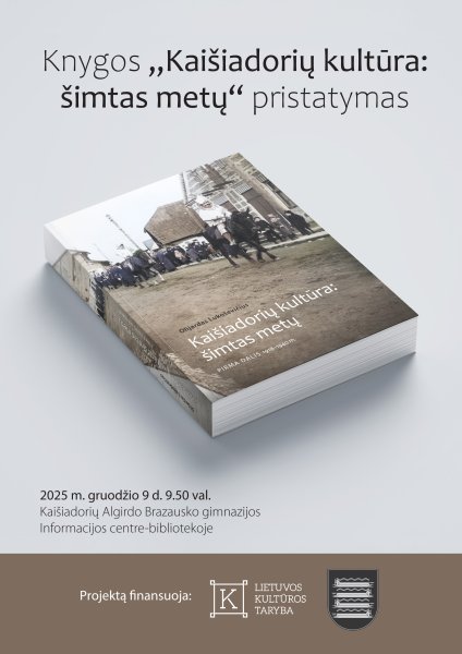 Įgyvendintas projektas „Kaišiadorių kultūra: šimtas metų“