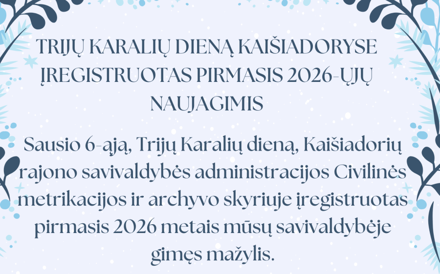 Įregistruotas pirmasis Kaišiadorių rajono naujagimis