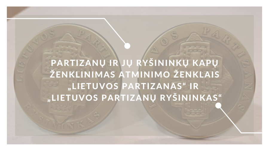 Atminimo ženklais „Lietuvos partizanas“ ir „Lietuvos partizanų ryšininkas“ žymimi partizanų ir jų...