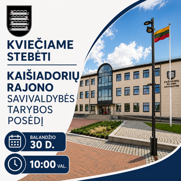 Kviečiame stebėti Kaišiadorių rajono savivaldybės tarybos posėdžio transliaciją
