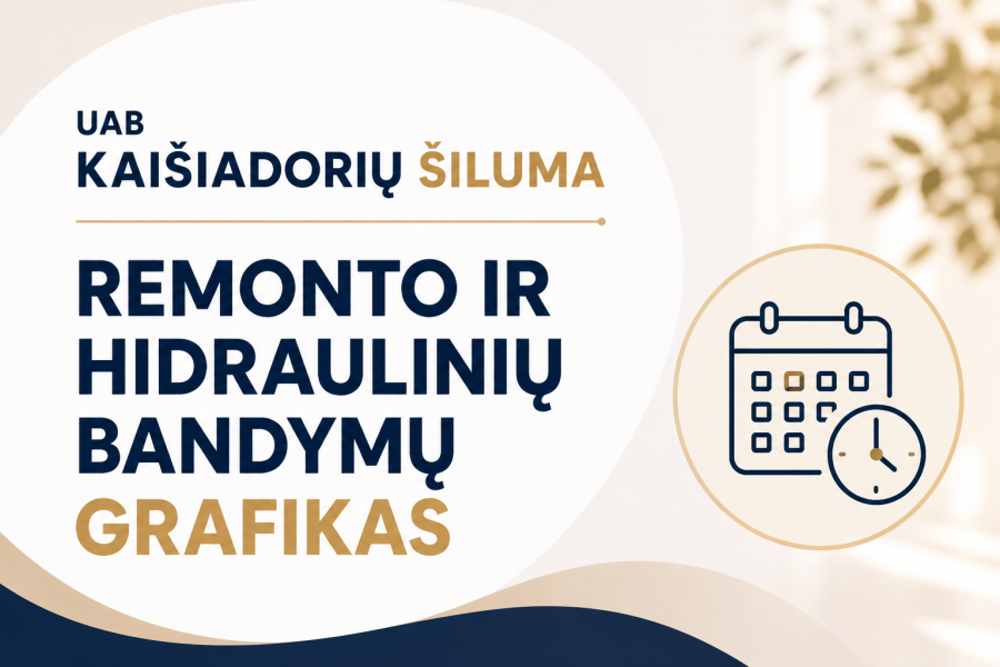 UAB „Kaišiadorių šiluma“ remonto ir hidraulinių bandymų grafikas