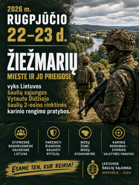 Žiežmarių mieste ir jo prieigose vyks Lietuvos šaulių sąjungos Vytauto Didžiojo šaulių 2-osios...
