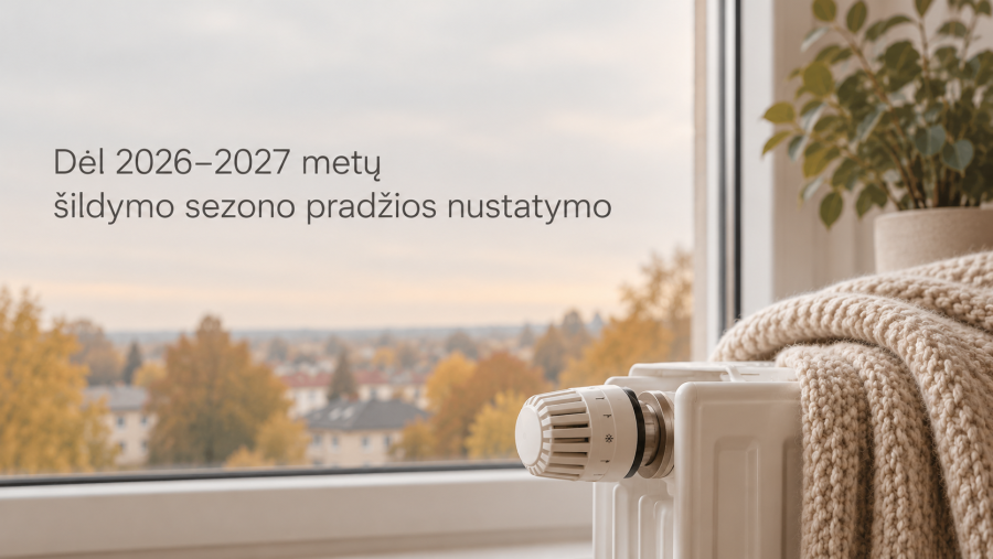 Dėl 2026–2027 metų šildymo sezono pradžios