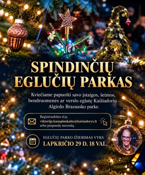 Kviečiame prisijungti prie iniciatyvos „Spindintis eglučių parkas“ – dalyvių registracija jau...