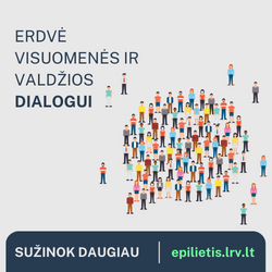 E. pilietis - erdvė visuomenės ir valdžios dialogui